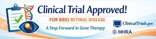 BBS1 Gene Therapy Clinical Trial Receives MHRA Approval: A Major Milestone for the BBS Community